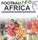 FOOTBALL PRO AFRICA : Vue panoramique sur le foot Africain